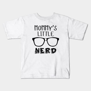 Mommy's little nerd Kids T-Shirt